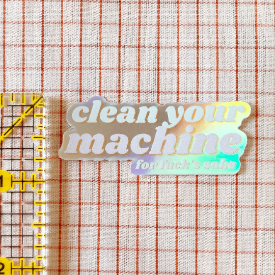 Clean your machine holographic sticker
