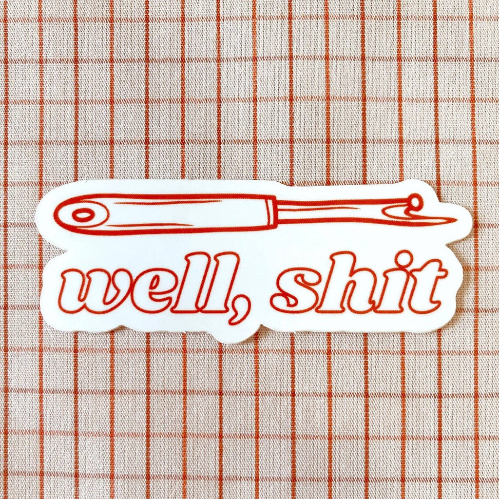 Well, shit seam ripper sticker