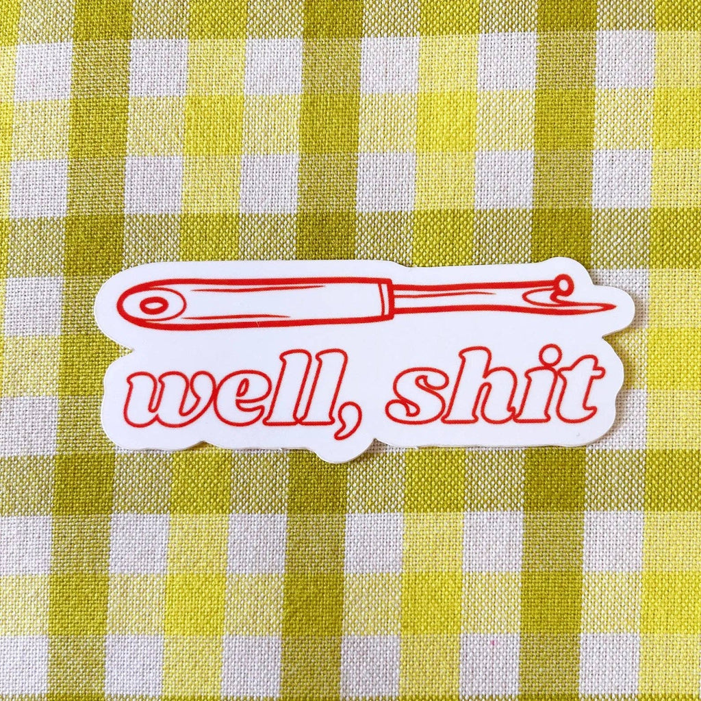 Well, shit seam ripper sticker